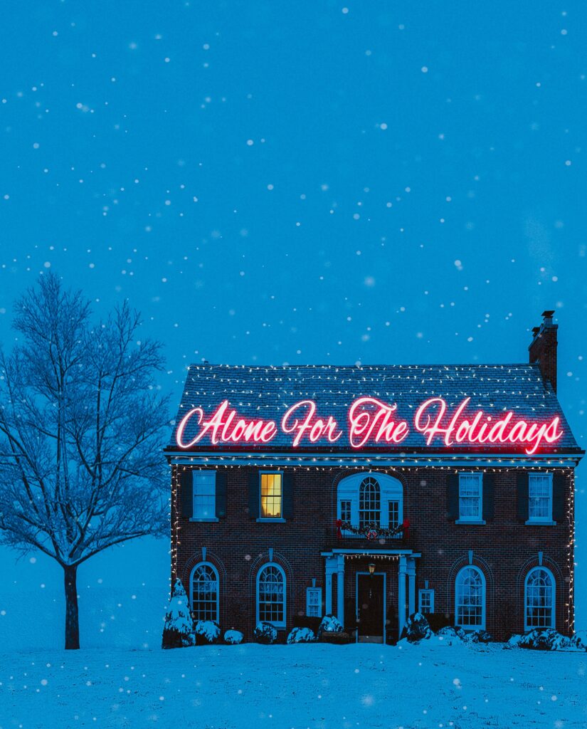 image of a house decorated in holiday lights and a lit up sign saying "alone for the holidays"