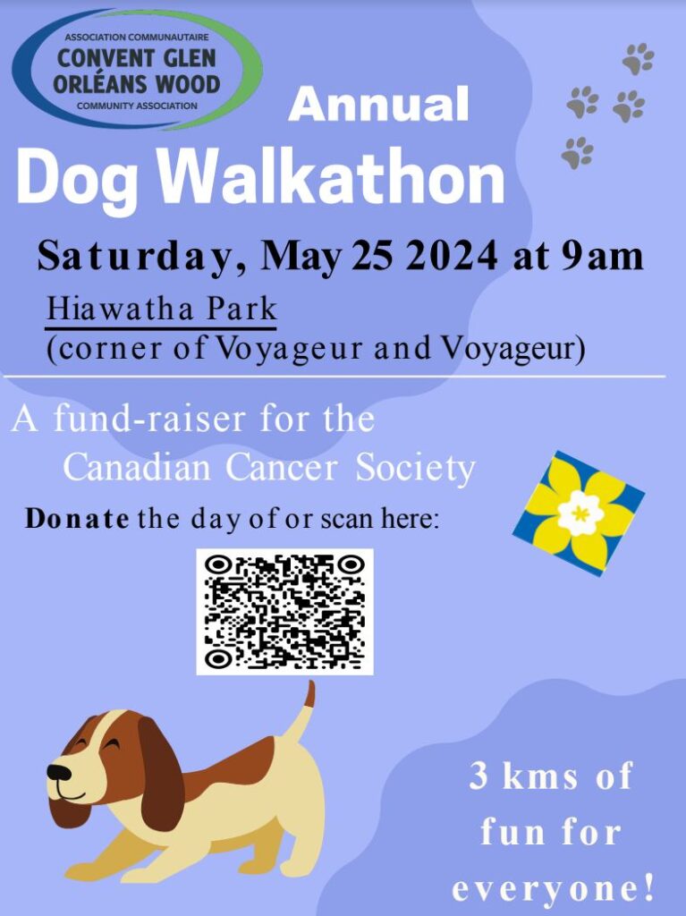 Dog Walkathon Poster: Saturday May 25th at 9am. Hiawatha Park at the corner of Voyageur and Voyageur. A fundraiser for the Canadian Cancer Society. 3kms of fun for everyone.